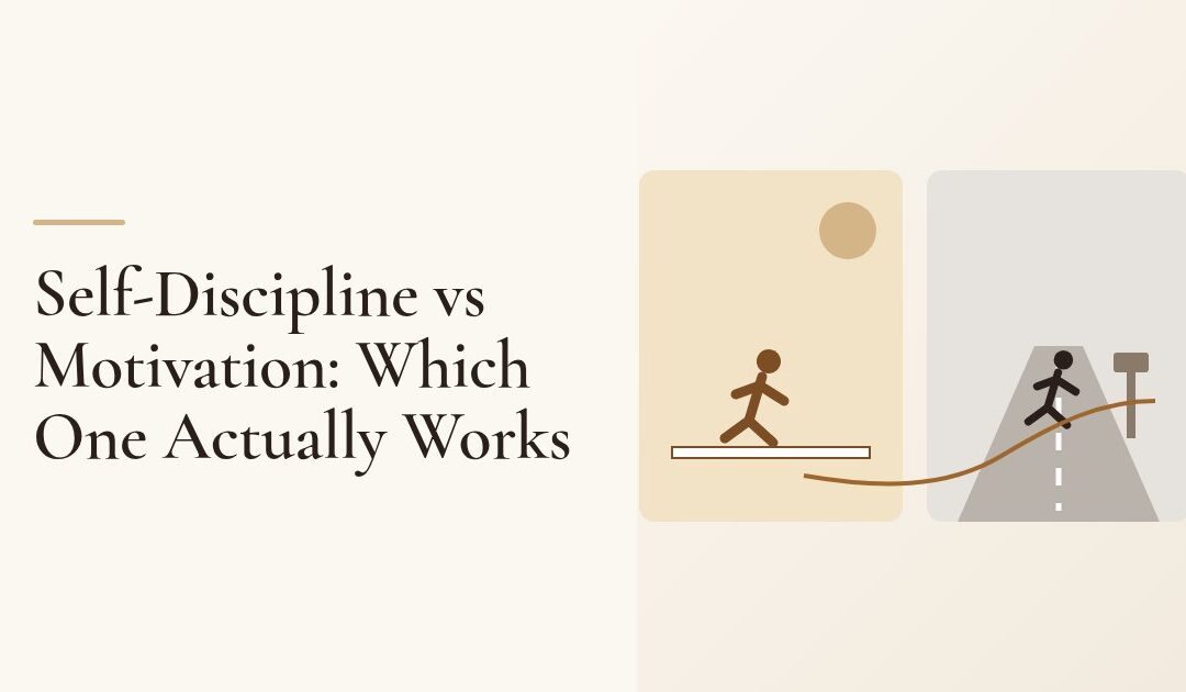 Self-Discipline vs Motivation: Which One Actually Works